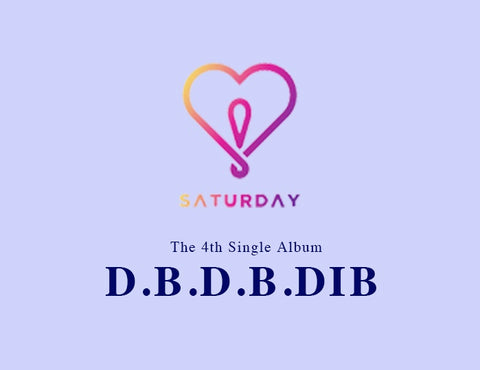 [BACK-ORDER] SATURDAY - D.B.D.B.DIB (4TH SINGLE ALBUM)